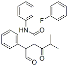 4-fluoro-α-[2-methyl-1-oxopropyl]-γ-oxo-N,β-diphenylbenzene butane amide;2-[2-(4-Fluorophenyl)-2-oxo-1-phenylethyl]-4-methyl-3-oxo-N-phenylpentanamide